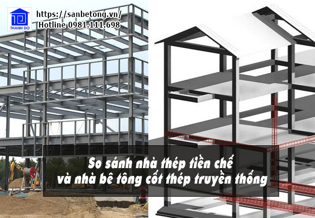 So sánh nhà thép tiền chế và nhà bê tông cốt thép truyền thống