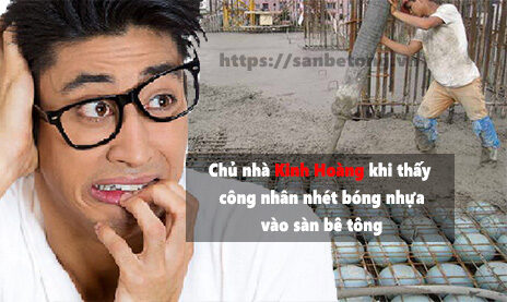 Chủ nhà kinh hoàng khi thấy thợ nhét bóng nhựa rỗng vào sàn bê tông