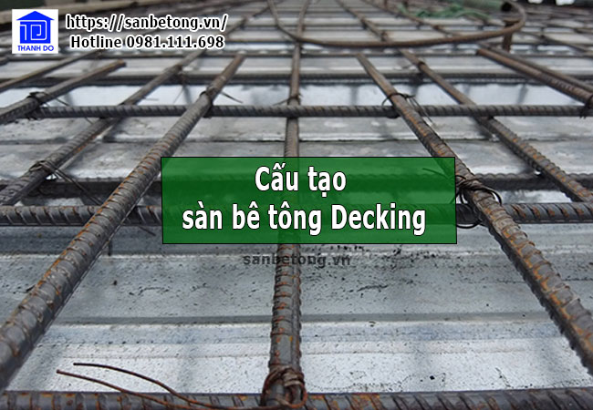 Tìm hiểu về cấu tạo sàn bê tông Decking và cách thi công sàn Deck
