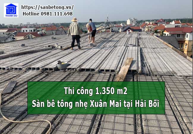 Thi sông sàn bê tông nhẹ Xuân Mai tại xã Hải Bối – Đông Anh – Hà Nội